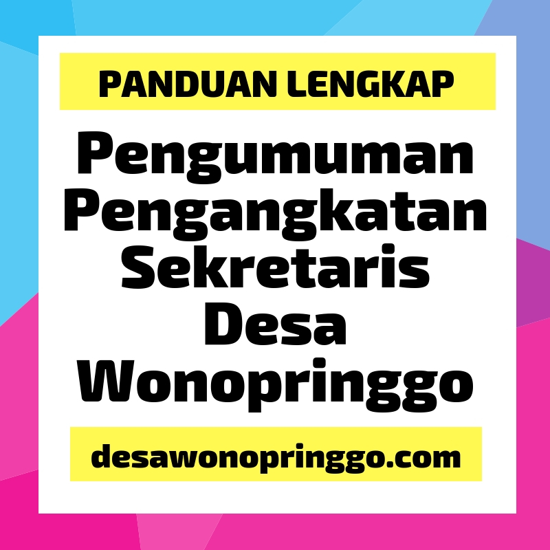 Pengumuman Pengangkatan Sekretaris Desa Wonopringgo